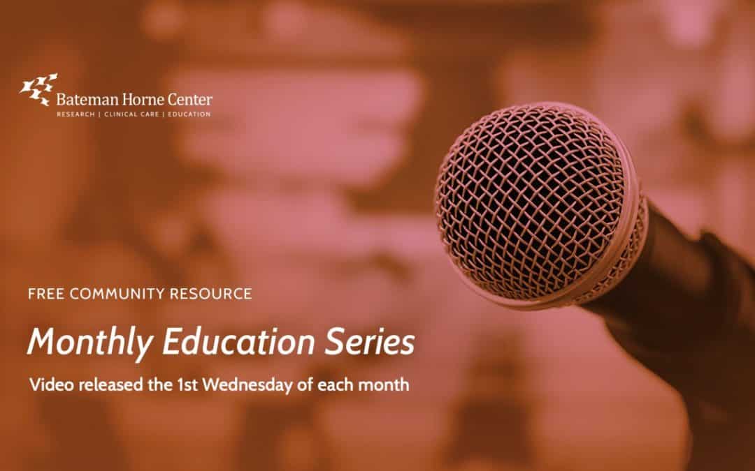 Monthly Education Series Video Release