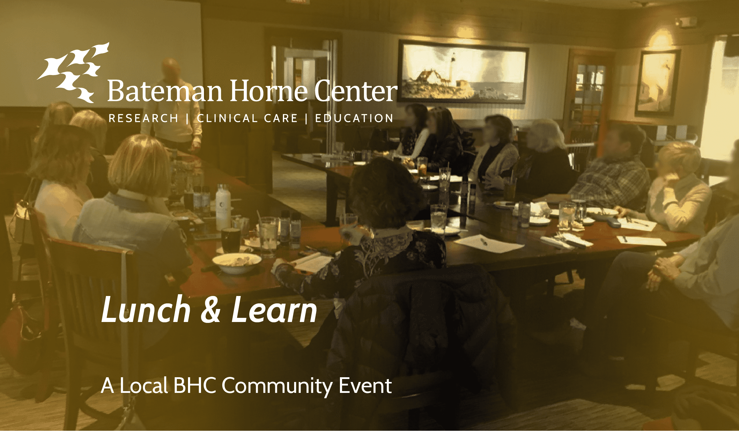 Lunch & Learn, A BHC Community Event